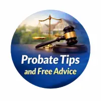 Probate Tips and Free Probate Advice